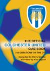 The Official Colchester United Quiz Book - eBook