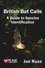 British Bat Calls : A Guide to Species Identification - eBook