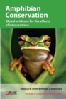 Amphibian Conservation : Global evidence for the effects of interventions - eBook