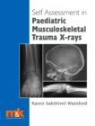 Self-assessment in Paediatric Musculoskeletal Trauma X-rays - eBook