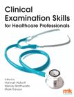 Clinical Examination Skills for Healthcare Professionals - eBook