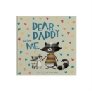 Dear Daddy Love From Me : A gift book for a child to give to their father - Book