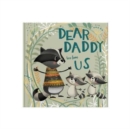 Dear Daddy Love From Us : A gift book for children to give to their father - Book
