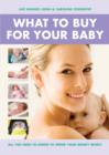 What To Buy For Your Baby - eBook