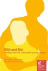 Kith and Kin : Kinship care for vulnerable young people - eBook