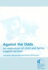 Against the Odds : An evaluation of child and family support services - eBook