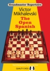 Grandmaster Repertoire 13 - The Open Spanish - Book