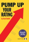 Pump Up Your Rating: Unlock Your Chess Potential - Book