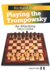 Playing the Trompowsky : An Attacking Repertoire - Book