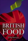 British Food : An Extraordinary Thousand Years of History - eBook