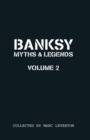 Banksy Myths and Legends Volume II - Book