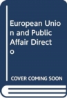 EUROPEAN UNION AND PUBLIC AFFAIR DIRECTO - Book