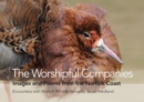 The Worshipful Companies : Images and Poems from the Norfolk Coast - Book