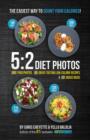 5:2 Diet Photos : 600 Food Photos, 60 Low-Calorie Recipes & 30 Snack Ideas - Book