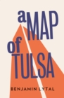 A Map of Tulsa - eBook