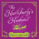 The  Hurlyburly's Husband - eAudiobook