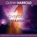 Overcome Bereavement - eAudiobook