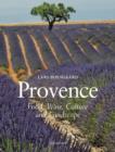 Provence : Food Wine Culture and Landscape - Book