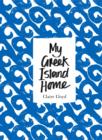 My Greek Island Home - Book