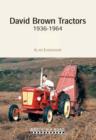 David Brown Tractors 1936-1964 - Book
