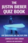 The Justin Bieber Quiz Book - eBook