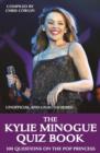 The Kylie Minogue Quiz Book - eBook