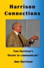Harrison Connections: : Tom Harrison's 'Desire to communicate' - eBook