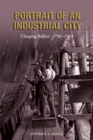 Portrait of an Industrial City : 'Clanging Belfast' 1750-1914 - eBook