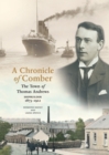 A Chronicle Of Comber : The Town of Thomas Andrews, Shipbuilder 1873-1912 - eBook