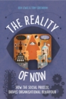 The Reality of Now : How the Social Process Drives Organisational Behaviour - Book