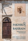 The Fakhros of Bahrain : Merchants and Reformers - Book