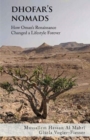 Dhofar's Nomads : How Oman’s Renaissance Changed a Way of Life Forever - Book