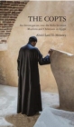 The Copts : An Investigation into the Rifts Between Muslims and Christians in Egypt - Book