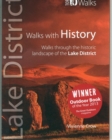 Walks with History : Walks Through the Historic Landscape of the Lake District - Book