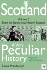 Scotland, A Very Peculiar History - Volume 2 - eBook