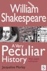 William Shakespeare, A Very Peculiar History - eBook