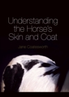 Understanding the Horse's Skin and Coat - eBook