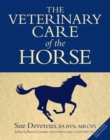 The Veterinary Care of the Horse - eBook