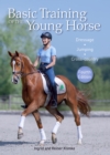 Basic Training of the Young Horse : Dressage, Jumping, Cross-country - Book