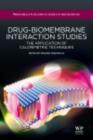Drug-Biomembrane Interaction Studies : The Application of Calorimetric Techniques - eBook