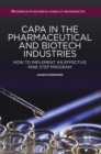 CAPA in the Pharmaceutical and Biotech Industries : How to Implement an Effective Nine Step Program - eBook