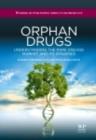 Orphan Drugs : Understanding the Rare Disease Market and its Dynamics - eBook