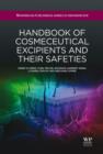 Handbook of Cosmeceutical Excipients and their Safeties - eBook