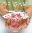 Origami for Children : 35 step-by-step projects - eBook