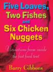 Five Loaves, Two Fishes and Six Chicken Nuggets - eBook