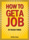 How to get a job in tough times - eBook