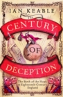 The Century of Deception : The Birth of the Hoax in the Eighteenth Century - eBook
