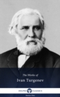 Delphi Collected Works of Ivan Turgenev (Illustrated) - eBook