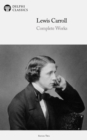Delphi Complete Works of Lewis Carroll (Illustrated) - eBook