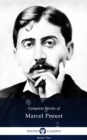 Delphi Complete Works of Marcel Proust (Illustrated) - eBook